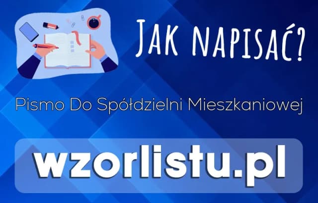Jak napisać podanie do spółdzielni mieszkaniowej bez błędów? Jak napisać podanie do spółdzielni mieszkaniowej bez błędów?