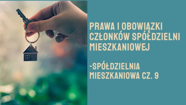 Kto jest członkiem spółdzielni mieszkaniowej? Poznaj ważne kryteria Kto jest członkiem spółdzielni mieszkaniowej? Poznaj ważne kryteria